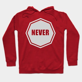 NEVER STOP Hoodie